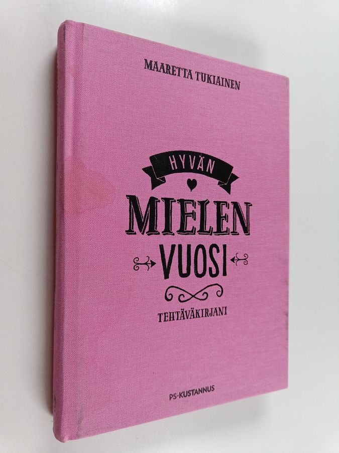 Maaretta Tukiainen : Hyvän mielen vuosi : Tehtäväkirjani