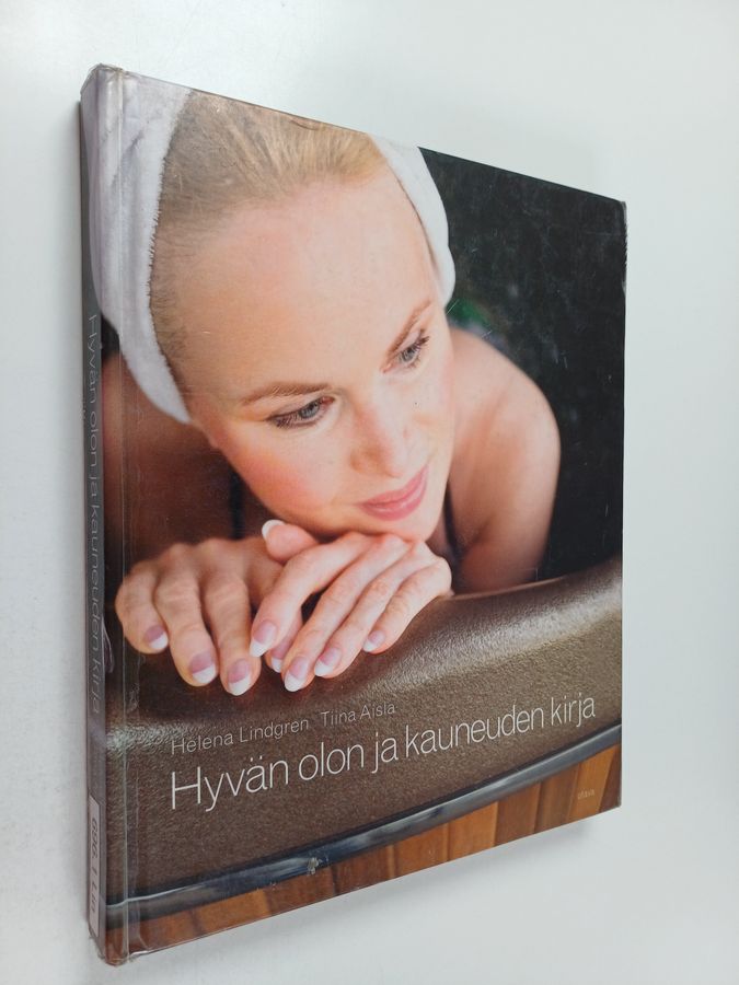 Helena Lindgren : Hyvän olon ja kauneuden kirja